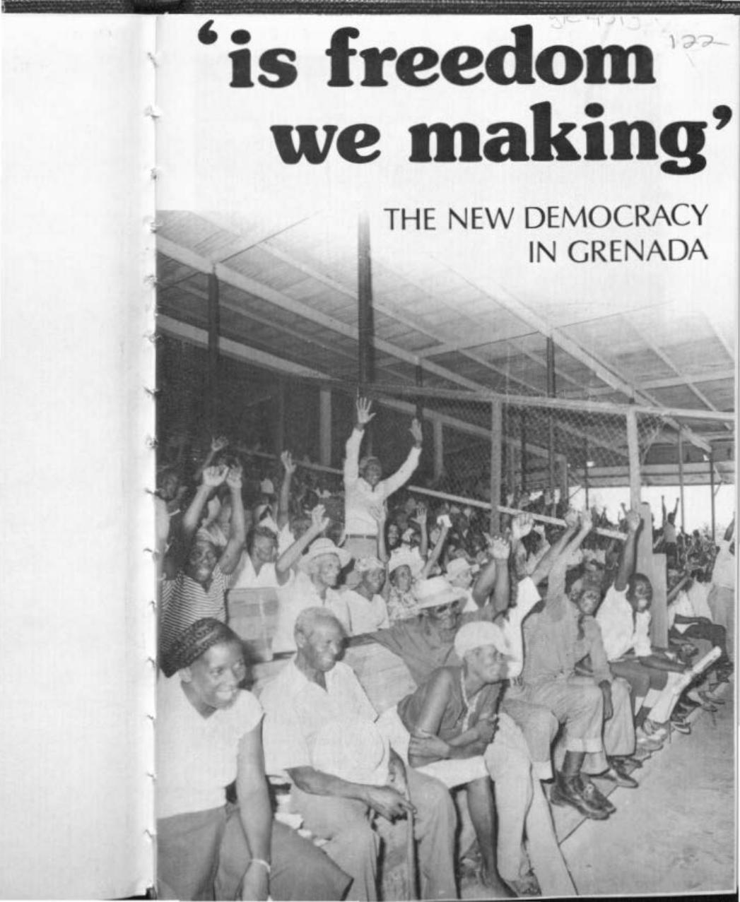 Is Freedom We Making! The New Democracy in Grenada by People's Revolutionary Government of Grenada Chris Searle Merle Hodge