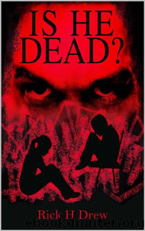 Is He Dead? by Rick Drew