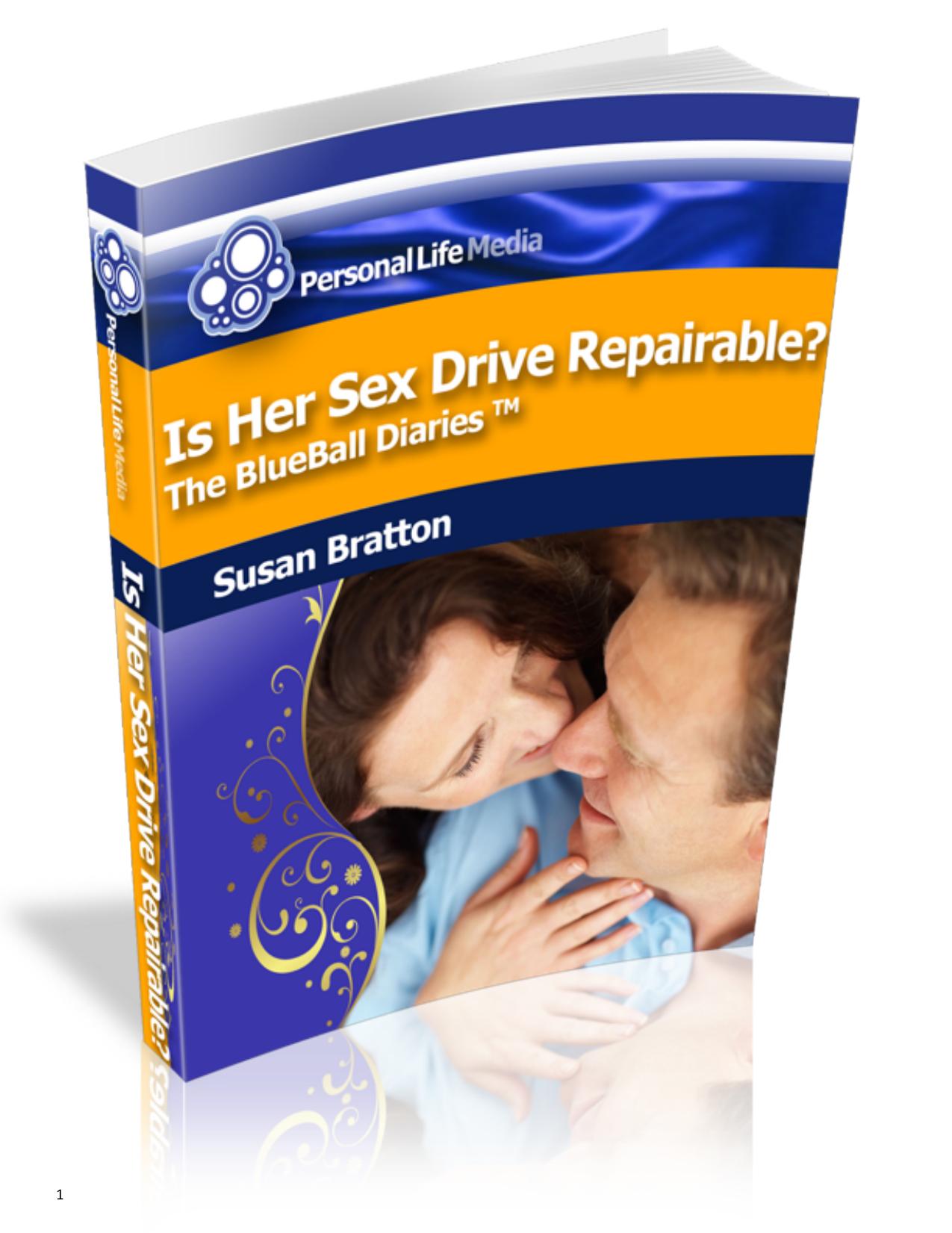 Is Her Sex Drive Repairable? The BlueBall Diaries by Susan Bratton