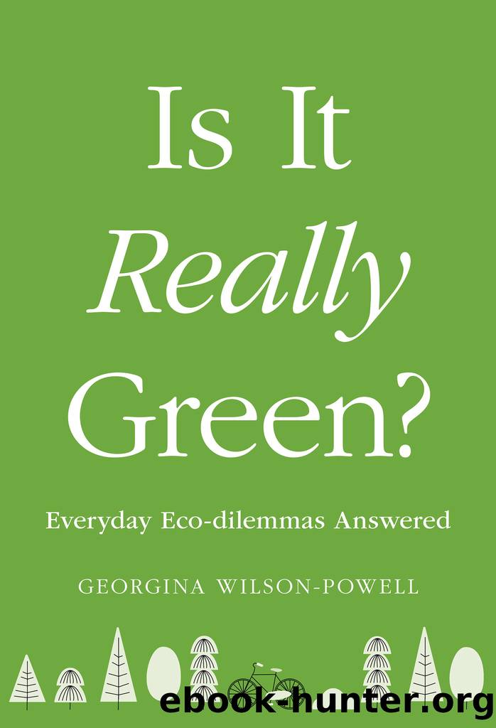 Is It Really Green? by Georgina Wilson-Powell