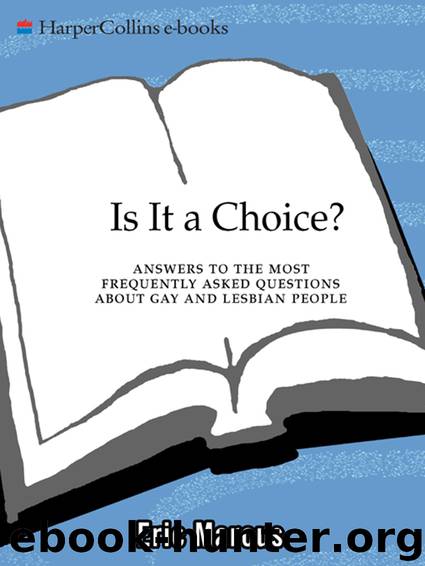 Is It a Choice? 3rd ed. by Eric Marcus