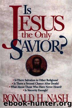 Is Jesus the Only Savior? by Ronald H. Nash