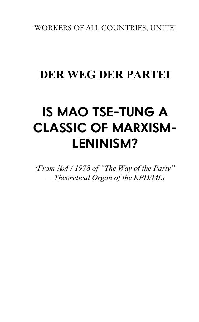 Is Mao Tse-Tung a Classic of Marxism-Leninism? by Der Weg Der Partei