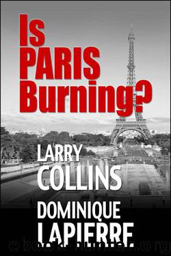 Is Paris Burning? by Collins Larry & Lapierre Dominique