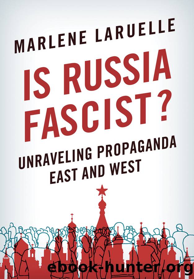 Is Russia Fascist? by Marlene Laruelle