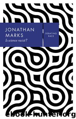 Is Science Racist? by Jonathan Marks