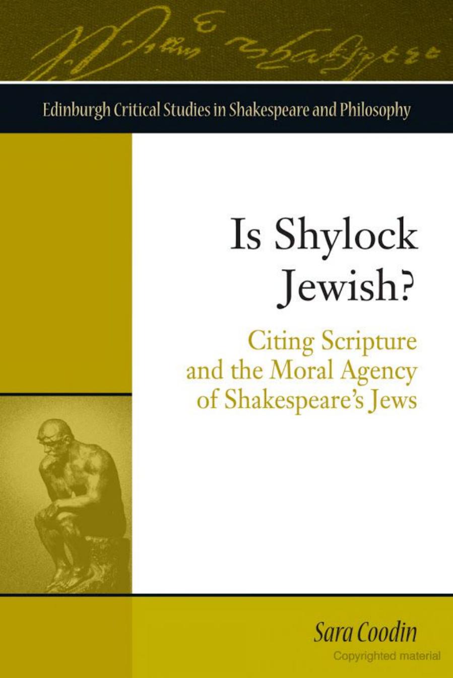 Is Shylock Jewish?: Citing Scripture and the Moral Agency of Shakespeare's Jews by Unknow