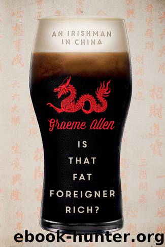Is That Fat Foreigner Rich? by Graeme Allen