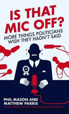 Is That Mic Off? by Phil Mason