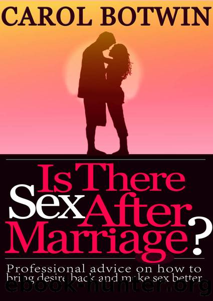Is There Sex After Marriage? by Carol Botwin
