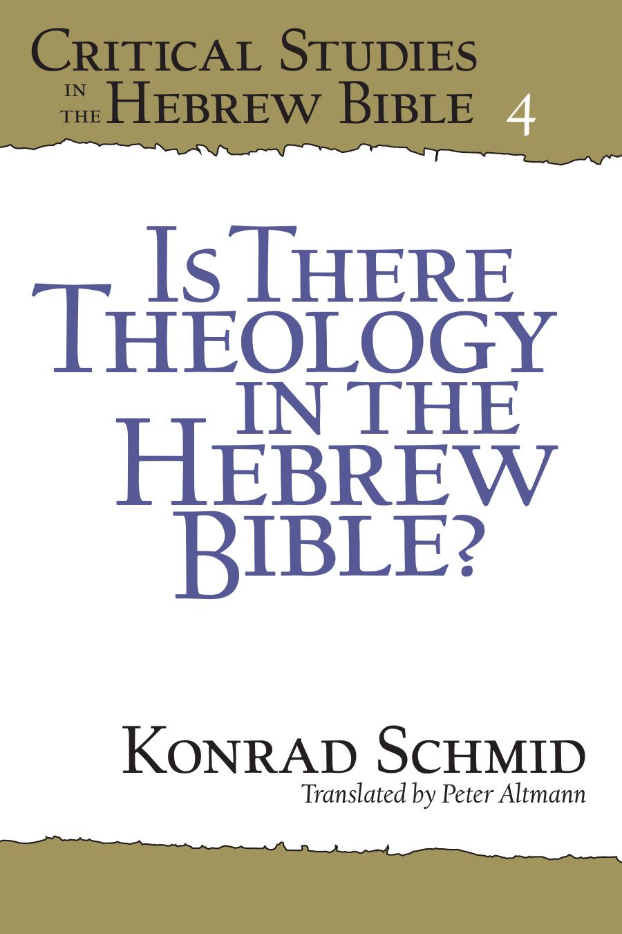 Is There Theology in the Hebrew Bible? by Konrad Schmid