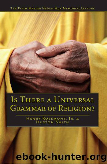 Is There a Universal Grammar of Religion? by Henry Rosemont