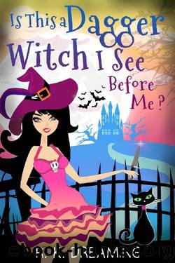 Is This A Dagger Witch I See Before Me? (Witches Of Brimstone Bay Book 5) by R.K. Dreaming