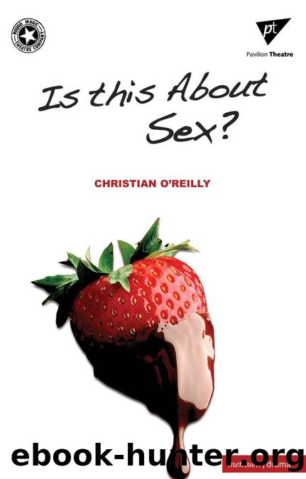 Is This About Sex? by Christian O'Reilly