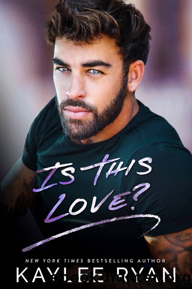 Is This Love? (Everlasting Ink Book 2) by Kaylee Ryan