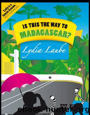Is This the Way to Madagascar? by Lydia Laube
