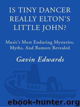 Is Tiny Dancer Really Elton's Little John? by Gavin Edwards