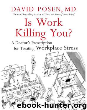 Is Work Killing You? by Dr. David Posen