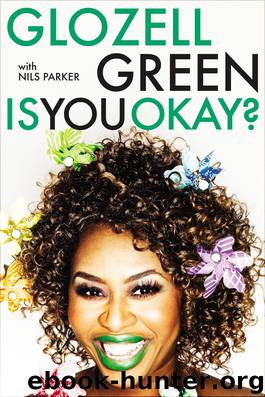 Is You Okay? by GloZell Green