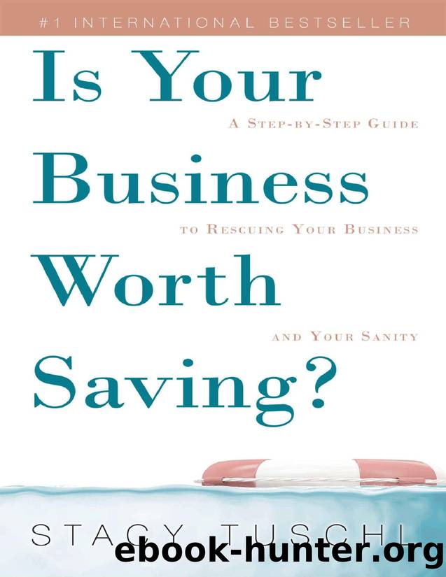 Is Your Business Worth Saving? by Tuschl Stacy