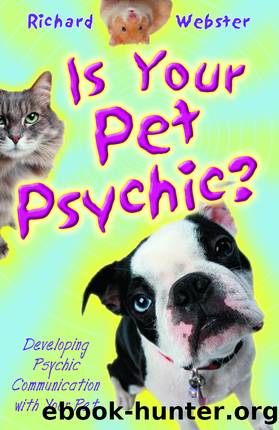 Is Your Pet Psychic? by Richard Webster