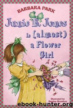 Is a Flower Girl by Barbara Park