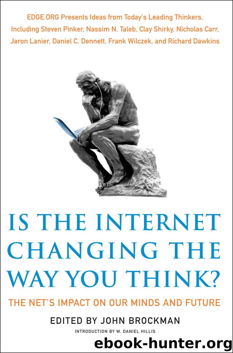 Is the Internet Changing the Way You Think? by John Brockman