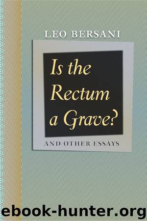 Is the Rectum a Grave? by Leo Bersani