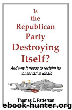 Is the Republican Party Destroying Itself? by Thomas Patterson