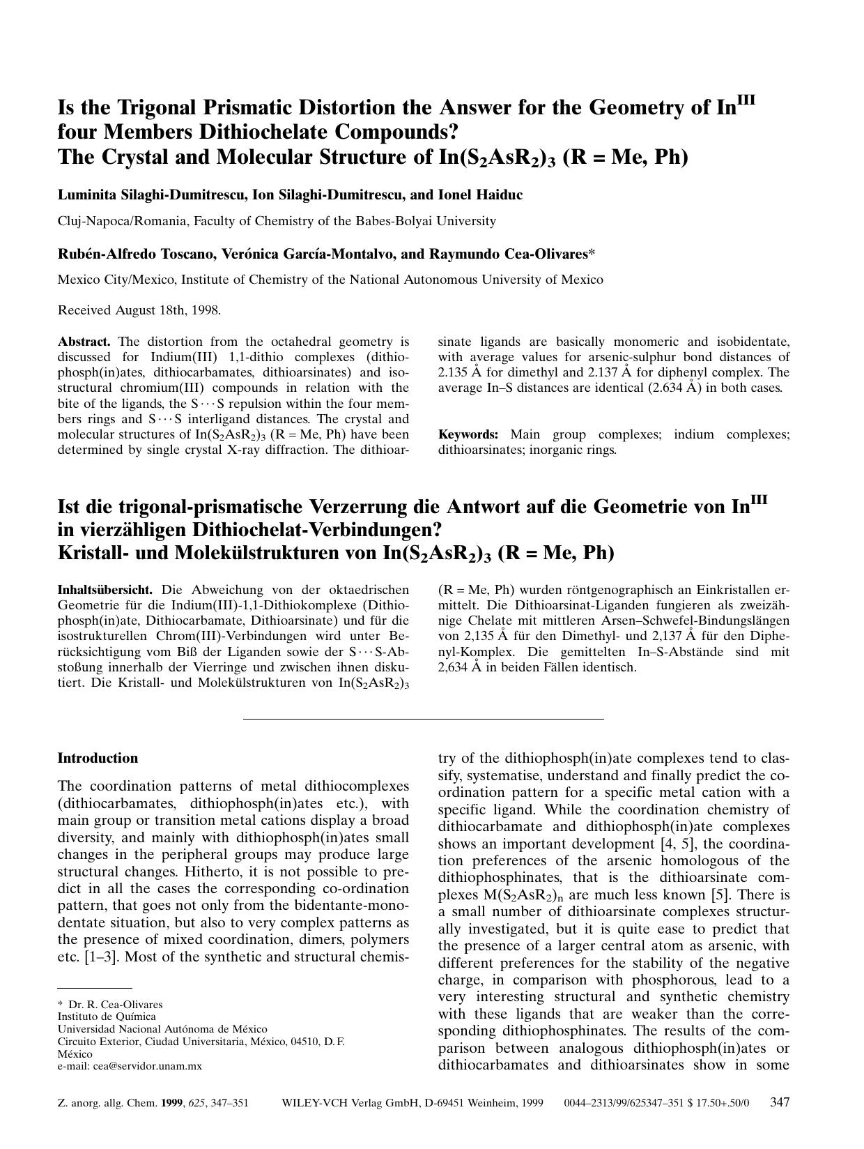 Is the Trigonal Prismatic Distortion the Answer for the Geometry of InIII four Members Dithiochelate Compounds? The Crystal and Molecular Structure of In(S2AsR2)3 (R[hairsp]=[hairsp]Me, Ph) by Unknown