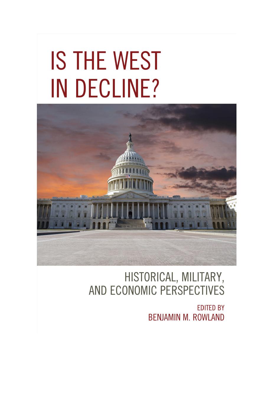 Is the West in Decline?: Historical, Military, and Economic Perspectives by Unknow