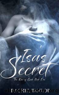 Isa's Secret (The Rise of Gods Book One) by Rachel Taylor