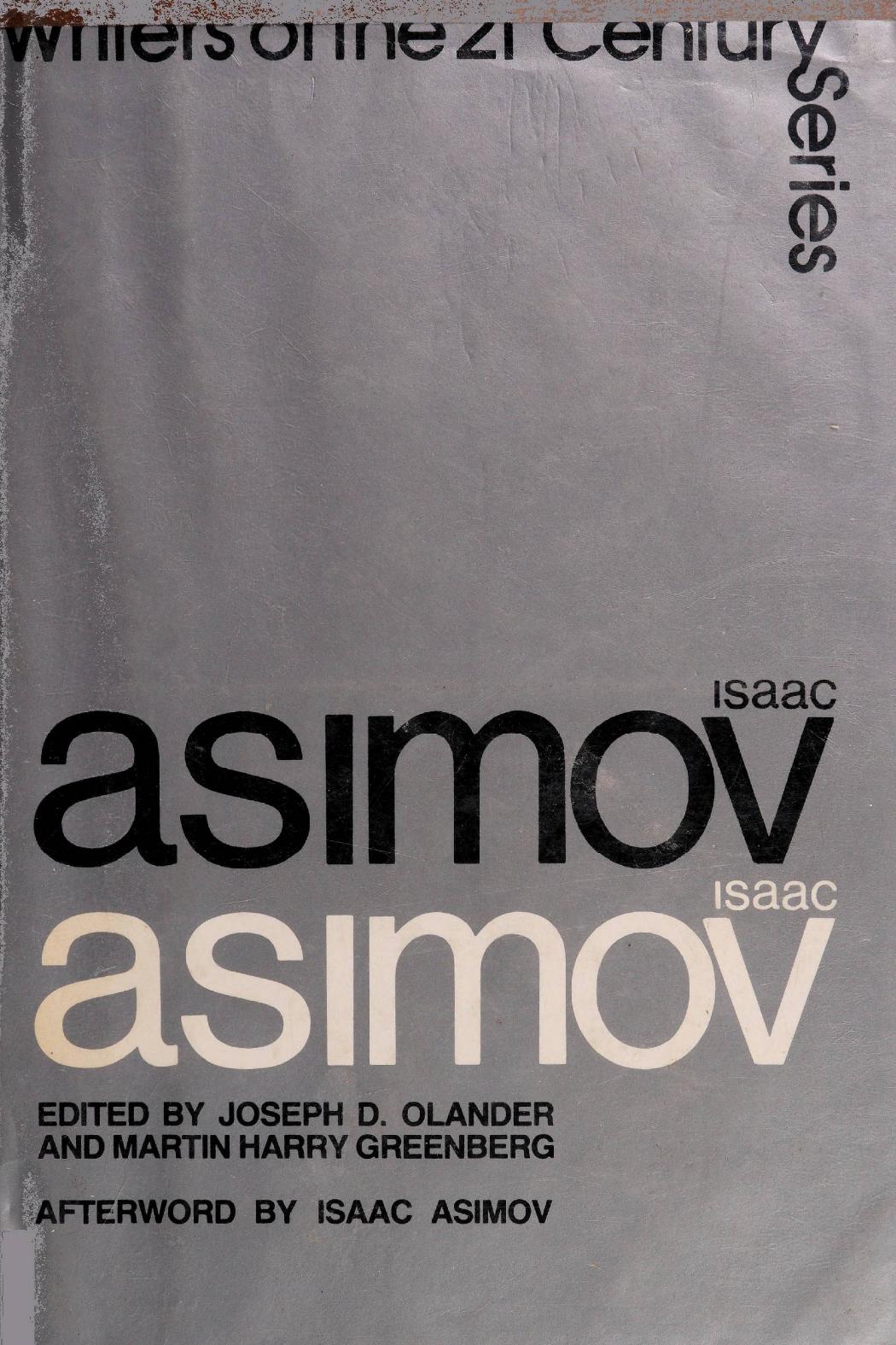 Isaac Asimov (Writers of the 21st Century Series) by Joseph D. Olander & Martin Harry Greenberg (Eds) by Joseph D. Olander && Martin Harry Greenberg (Eds)