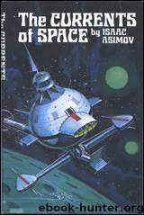 Isaac Asimov - Galactic Empire 02 by The Currents of Space