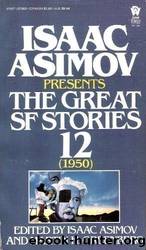 Isaac Asimov Presents Great Science Fiction 12 by Isaac Asimov