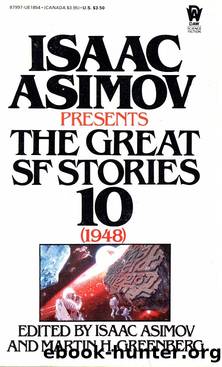 Isaac Asimov Presents the Great SF Stories 10, 1948 (1981) by Isaac Asimov; Martin H. Greenberg