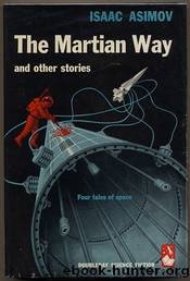 Isaac Asimov by The Martian Way;Other Stories
