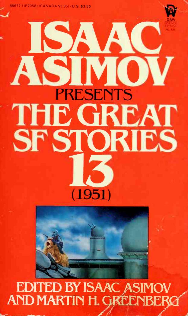 Isaac Asimov presents the great SF stories #13 (1951) by Asimov Isaac 1920-1992
