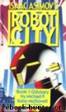 Isaac Asimov's Robot City - Robots and Aliens:Odyssey by unknow