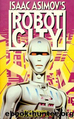 Isaac Asimov's Robot City Book 4: Prodigy by Arthur Byron Cover