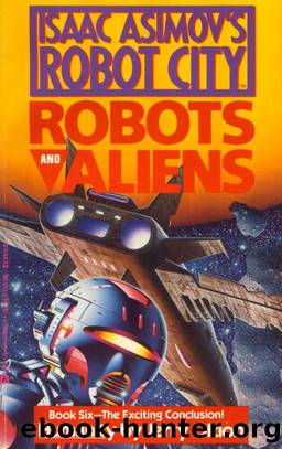 Isaac Asimov's Robot City: Robots and Aliens Book 6: Humanity by Jerry Oltion