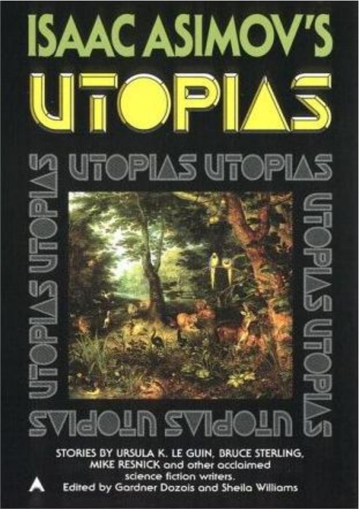 Isaac Asimov's Utopias by unknow
