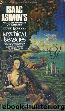 Isaac Asimov's Worlds of Fantasy (06): Mythical Beasties [S.S. Ant.] by unknow