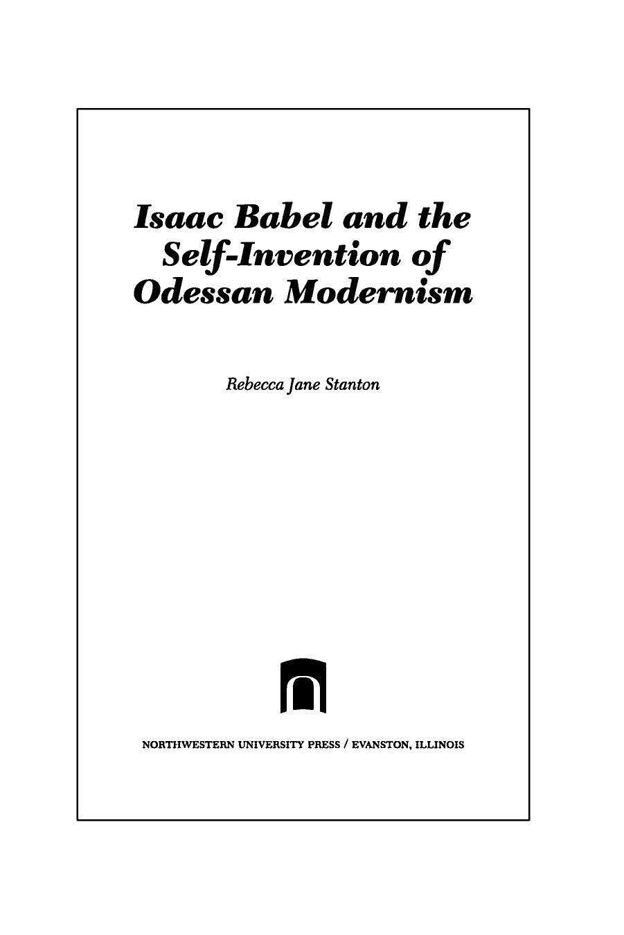 Isaac Babel and the Self-Invention of Odessan Modernism by Rebecca Jane Stanton