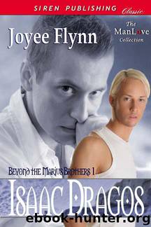 Isaac Dragos [Beyond the Marius Brothers 1] (Siren Publishing Classic ManLove) by Joyee Flynn
