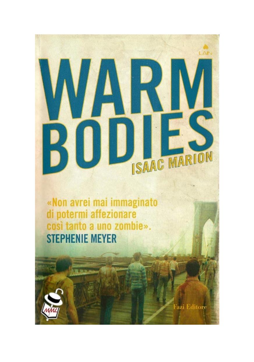 Isaac Marion Warm bodies by Unknown