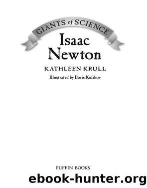 Isaac Newton by Kathleen Krull