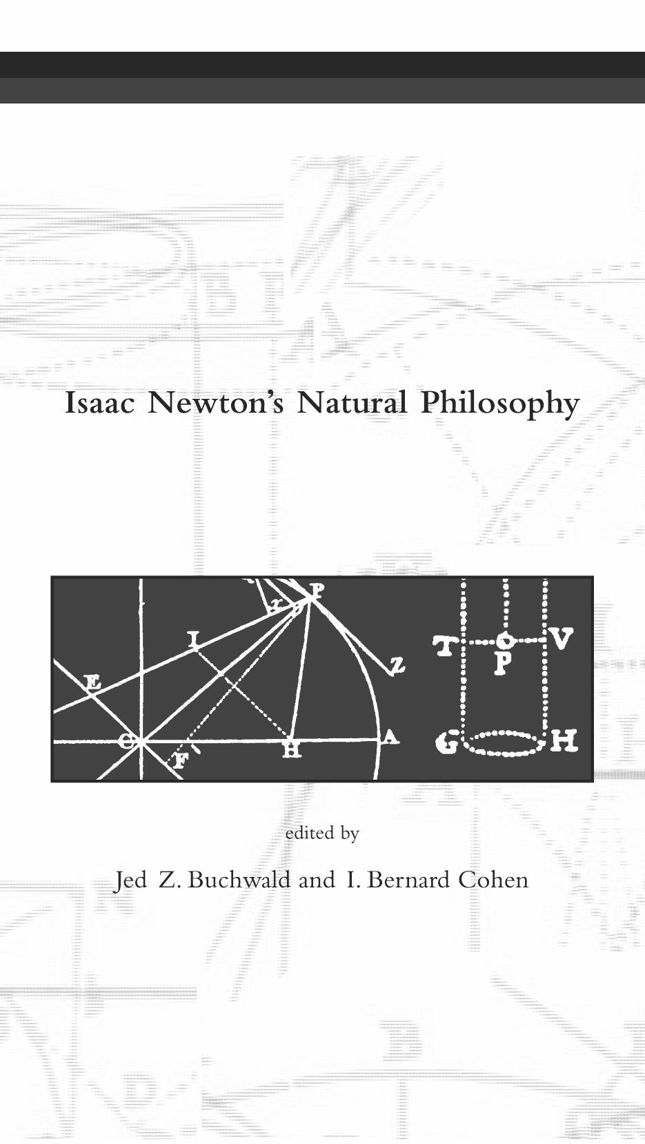 Isaac Newton's Natural Philosophy by Jed Z. Buchwald I. Bernard Cohen