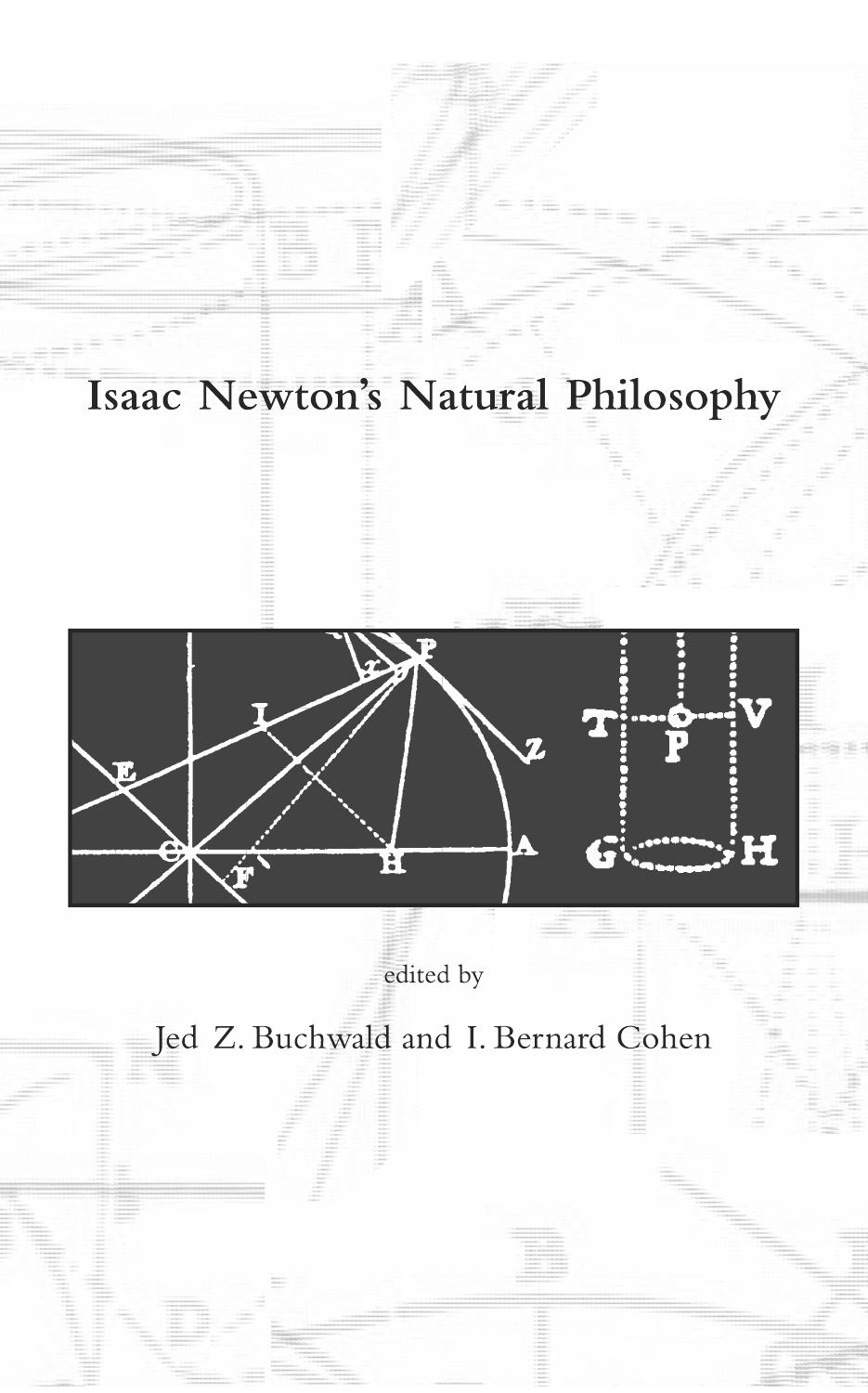 Isaac Newton's natural philosophy by Jed Z. Buchwald I. Bernard Cohen (ed.)