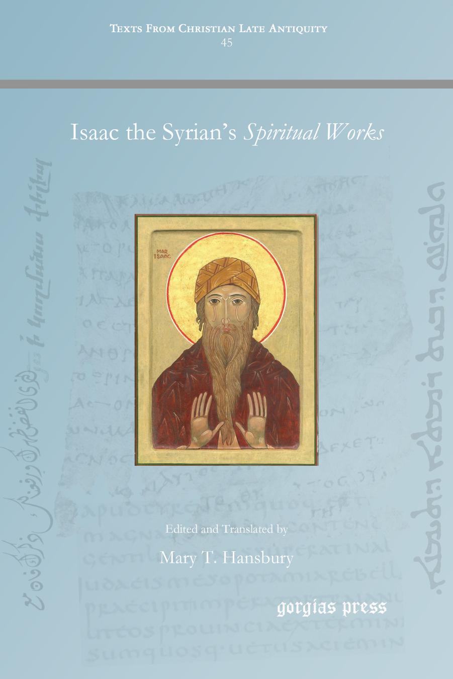 Isaac the Syrian's Spiritual Works by Mary Hansbury;